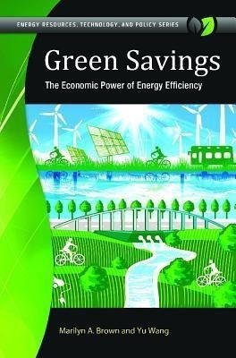 Green Savings(English, Hardcover, Brown Marilyn A.)