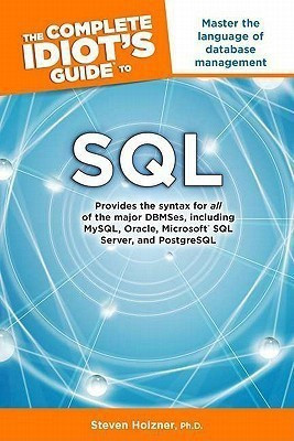 The Complete Idiot's Guide to SQL(English, Paperback, Holzner Steven)