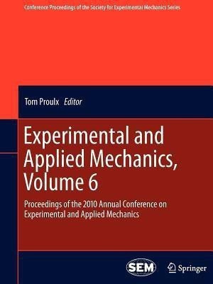 Experimental and Applied Mechanics, Volume 6(English, Hardcover, unknown)
