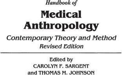Handbook of Medical Anthropology(English, Hardcover, Johnson T. M.)