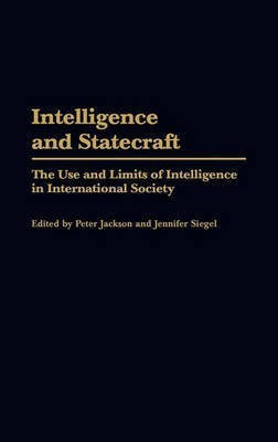 Intelligence and Statecraft(English, Hardcover, Jackson Peter)