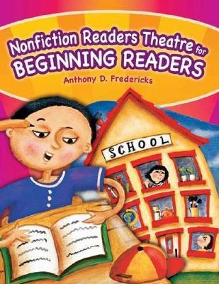 Nonfiction Readers Theatre for Beginning Readers(English, Paperback, Fredericks Anthony D.)