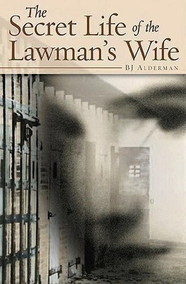 The Secret Life of the Lawman's Wife(English, Hardcover, Alderman Barbara J.)