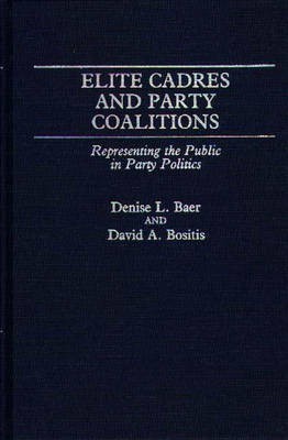 Elite Cadres and Party Coalitions(English, Hardcover, Baer Denise L.)