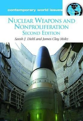 Nuclear Weapons and Nonproliferation(English, Hardcover, Diehl Sarah J.)
