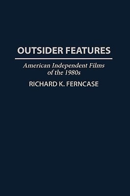 Outsider Features(English, Hardcover, Ferncase Richard K.)