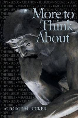 More to Think About(English, Paperback, Ricker George M)