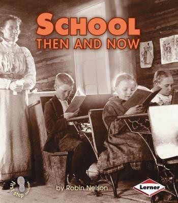 School Then and Now(English, Paperback, Nelson Robin)