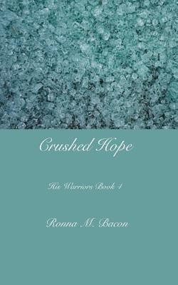 Crushed Hope(English, Paperback, Bacon Ronna M)
