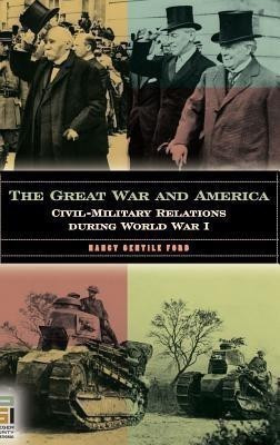 The Great War and America(English, Hardcover, Ford Nancy Gentile)