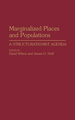 Marginalized Places and Populations(English, Hardcover, Huff James O)