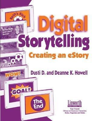 Digital Storytelling(English, Paperback, Howell Dusti)