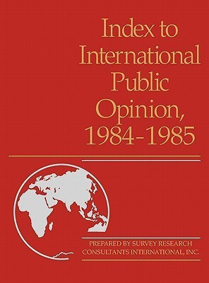 Index to International Public Opinion, 1984-1985(English, Hardcover, unknown)
