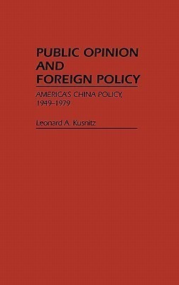 Public Opinion and Foreign Policy(English, Hardcover, Kusnitz Leonard)