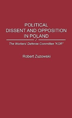 Political Dissent and Opposition in Poland(English, Hardcover, Zuzowski Robert)