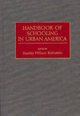 Handbook of Schooling in Urban America(English, Hardcover, Rothstein Stanley)