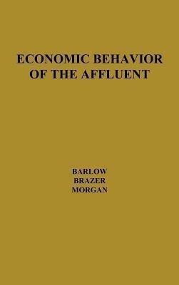 Economic Behavior of the Affluent(English, Hardcover, unknown)
