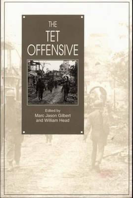The Tet Offensive(English, Paperback, Gilbert Marc J.)