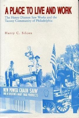 A Place to Live and Work(English, Paperback, Silcox Harry C.)
