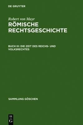 Die Zeit des Reichs- und Volksrechtes(German, Hardcover, Mayr Robert Von)
