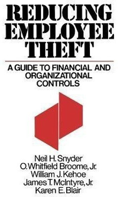 Reducing Employee Theft(English, Hardcover, Broome O Whitfi)
