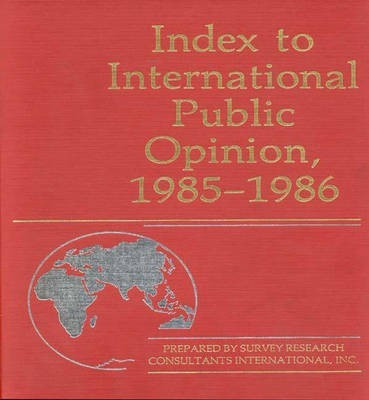 Index to International Public Opinion, 1985-1986(English, Hardcover, unknown)