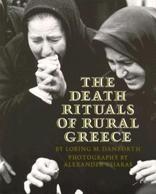 The Death Rituals of Rural Greece(English, Paperback, Danforth Loring M.)