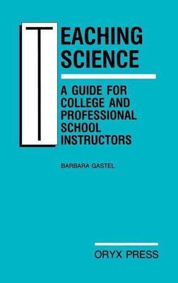 Teaching Science: A Guide for College and Professional School Instructors(English, Hardcover, unknown)