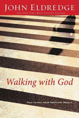 Walking with God(English, Paperback, Eldredge John)