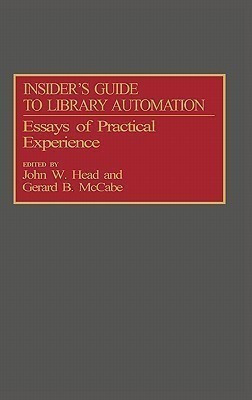 Insider's Guide to Library Automation(English, Hardcover, Head John W.)
