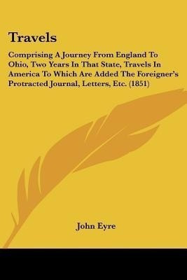 Travels(English, Paperback, Eyre John)