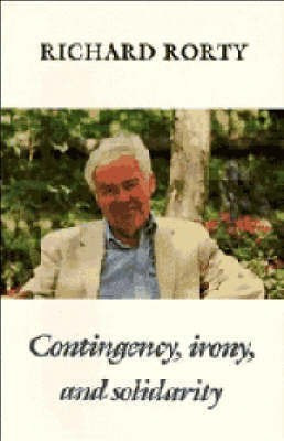 Contingency, Irony, and Solidarity(English, Hardcover, Rorty Richard)