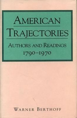 American Trajectories(English, Paperback, Berthoff Warner)