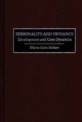 Personality and Deviance(English, Hardcover, Shoham Shlomo G.)