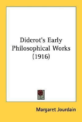 Diderot's Early Philosophical Works (1916)(English, Paperback, Jourdain Margaret)