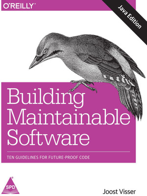 Building Maintainable Software, Java Edition  - Ten Guidelines for Future-Proof Code(English, Paperback, Sylvan Rigal Joost Visser)