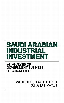 Saudi Arabian Industrial Investment(English, Hardcover, Mayer Richard)