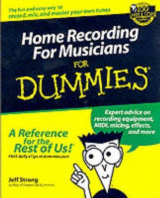 Home Recording for Musicians For Dummies(English, Paperback, Strong Jeff)