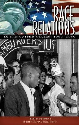 Race Relations in the United States, 1960-1980(English, Hardcover, Upchurch T. Adams)