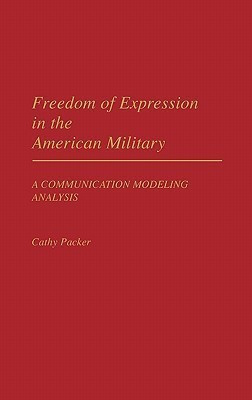 Freedom of Expression in the American Military(English, Hardcover, Packer Cathy)