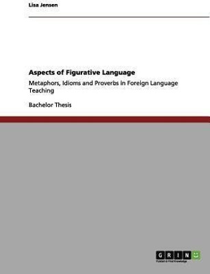 Aspects of Figurative Language(English, Paperback, Jensen Lisa)