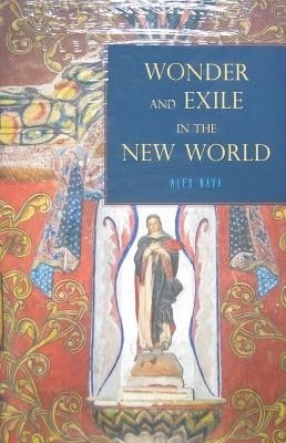 Wonder and Exile in the New World(English, Hardcover, Nava Alex)