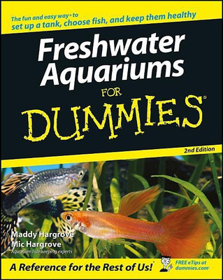 Freshwater Aquariums For Dummies(English, Paperback, Hargrove Maddy)