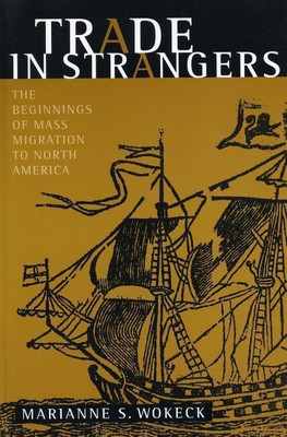Trade in Strangers(English, Paperback, Wokeck Marianne S.)