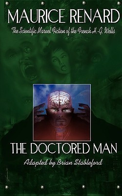 The Doctored Man(English, Paperback, Renard Maurice)