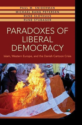 Paradoxes of Liberal Democracy(English, Paperback, Sniderman Paul M.)