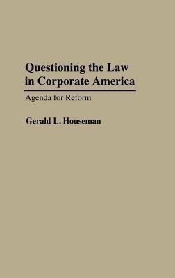 Questioning the Law in Corporate America(English, Hardcover, Houseman Gerald)