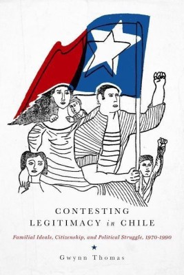 Contesting Legitimacy in Chile(English, Paperback, Thomas Gwynn)