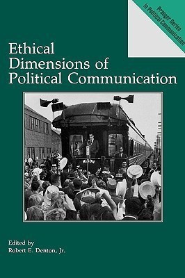 Ethical Dimensions of Political Communication(English, Paperback, unknown)