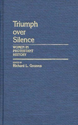 Triumph Over Silence(English, Hardcover, Greaves Richard)